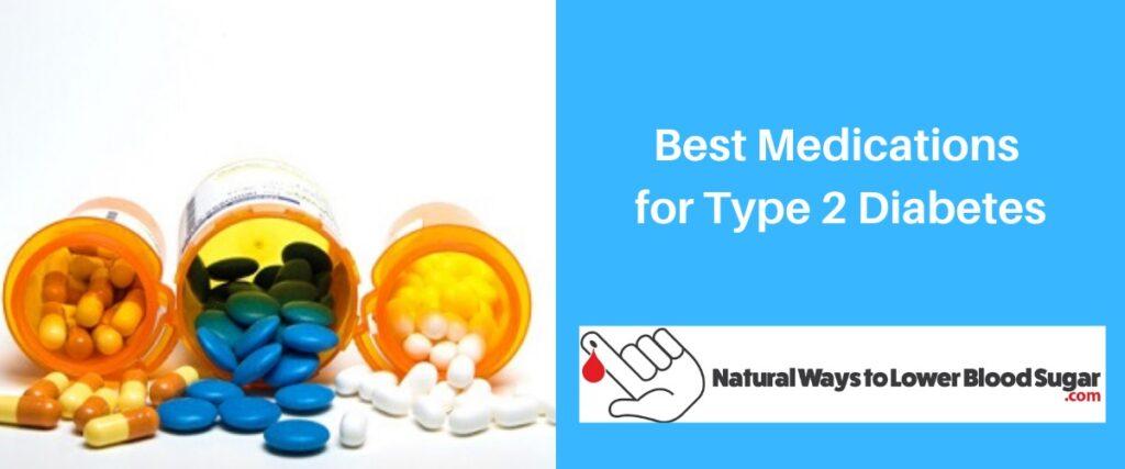 Best Medications for Type 2 Diabetes Temporary Fixes