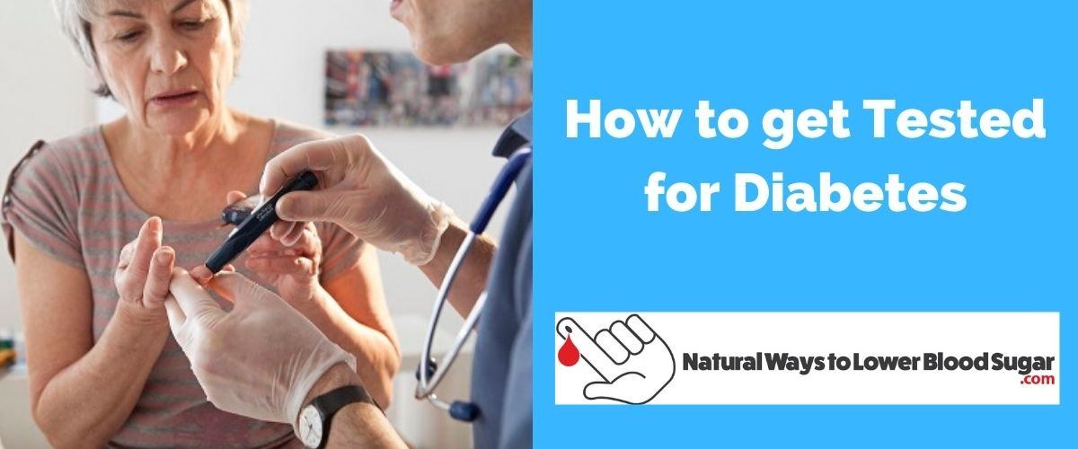 how-to-get-tested-for-diabetes-doctor-visit-first-please