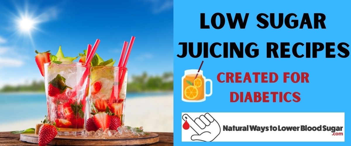 Low Sugar Juicing Recipes Created For Diabetics