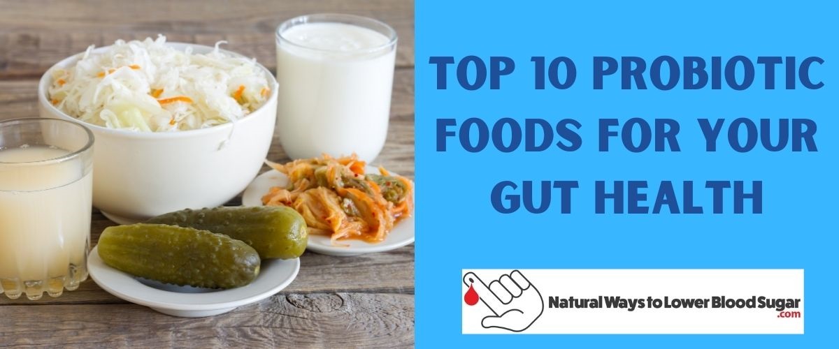 Top Probiotic Foods For Gut Health Help Your Stomach